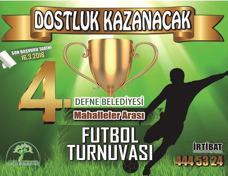 Defne Belediyesi’nce 4.sü düzenlenecek olan Mahalleler Arası Futbol Turnuvası’nda bu yıl da slogan değişmedi   “DOSTLUK KAZANACAK”