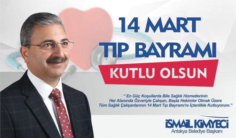 BAŞKAN KİMYECİ 14 MART TIP BAYRAMI’NI KUTLADI