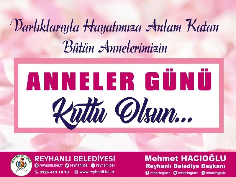 Başkanımız Mehmet Hacıoğlu’nun Anneler Günü Mesajı