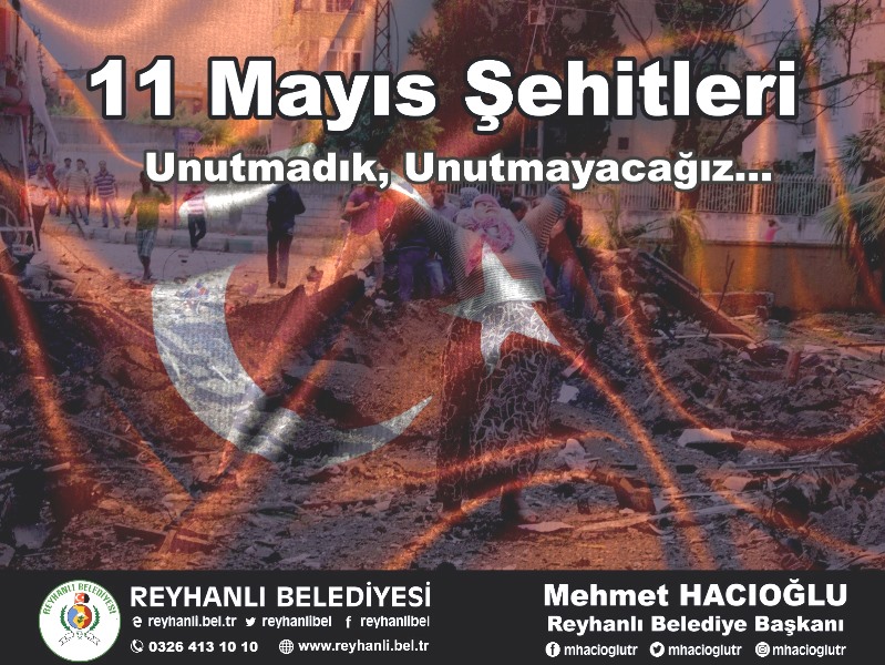 BAŞKANIMIZ MEHMET HACIOĞLU’NUN 11 MAYIS ŞEHİTLERİNİ ANMA MESAJI