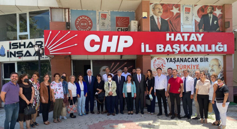 CHP Genel Başkan Yardımcısı Hatay’da