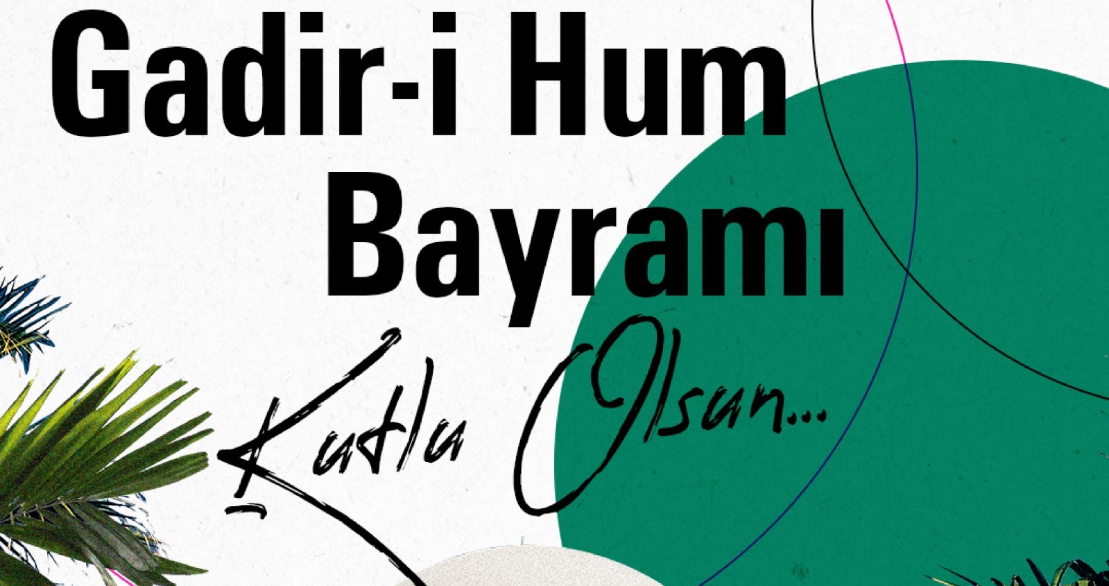 Savaş: Gadir Hum Bayramı kutlu olsun