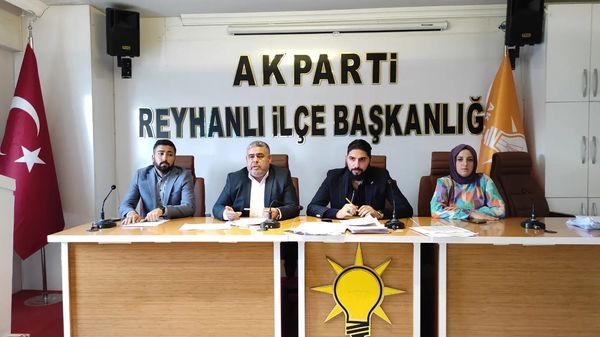 AK Parti Reyhanlı ilçe yönetimi toplandı
