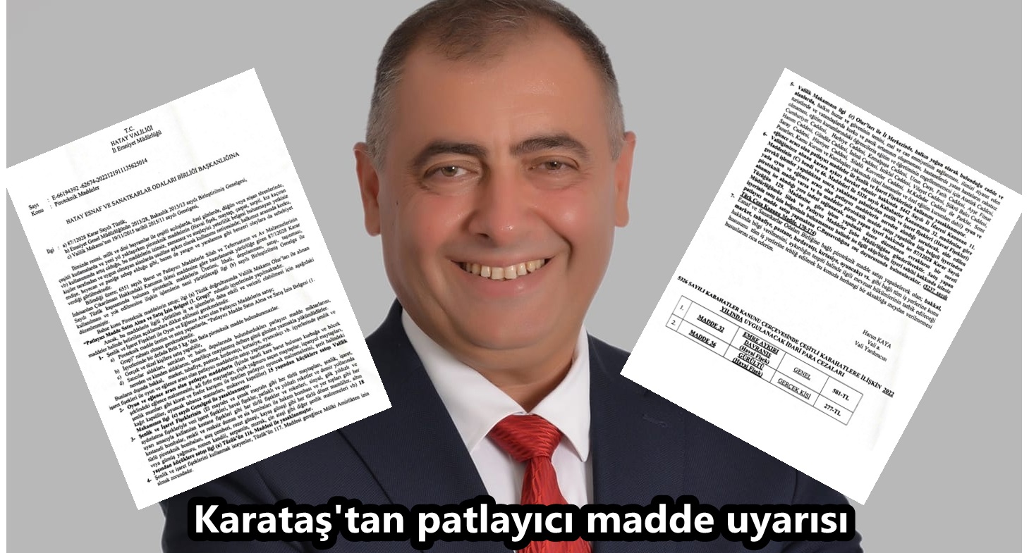 Karataş’tan patlayıcı madde uyarısı