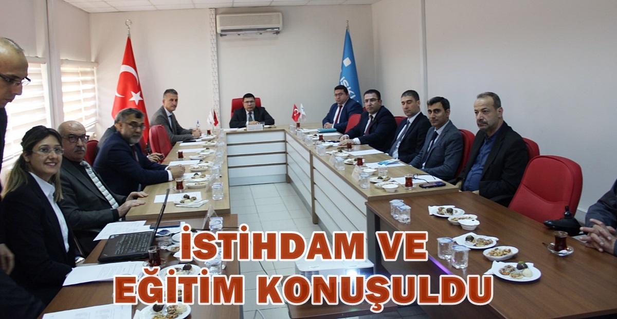 HATAY İL İSTİHDAM VE MESLEKİ EĞİTİM KURULU TOPLANDI