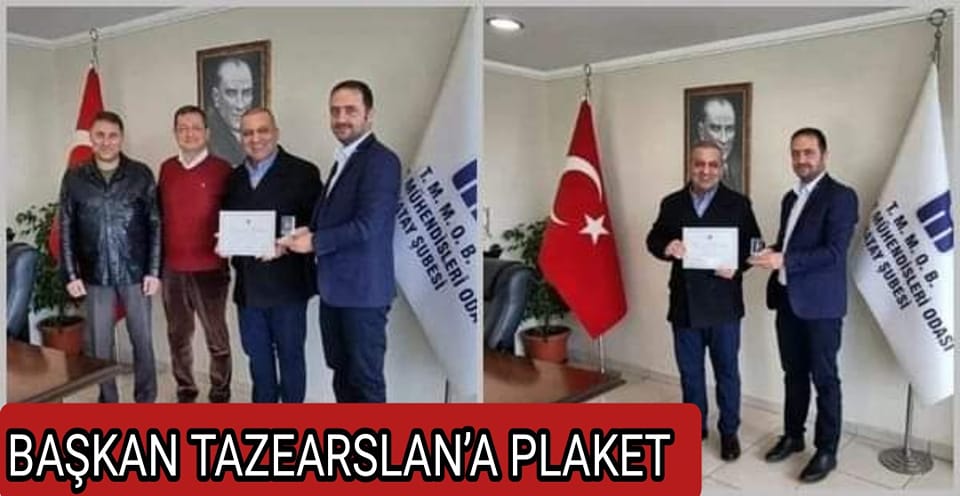 BAŞKAN TAZEARSLAN’A PLAKET