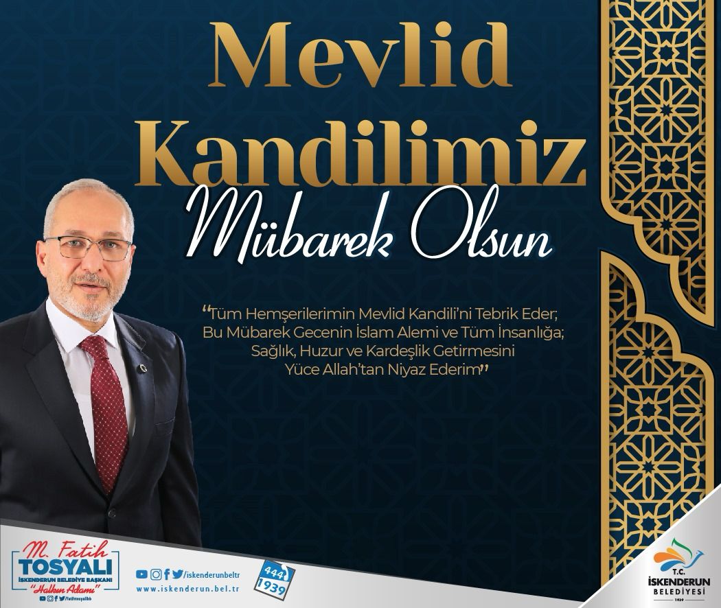 BAŞKAN FATİH TOSYALI: MEVLİD KANDİLİMİZ MÜBAREK OLSUN