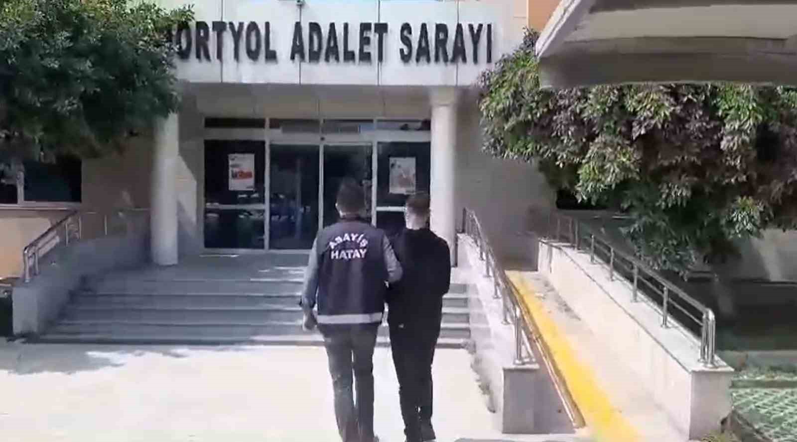 Dörtyol’da hapis cezası ile aranan şahıs yakalandı