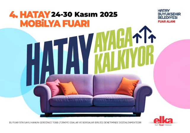 4. Hatay Mobilya Fuarı Bugün Açılıyor