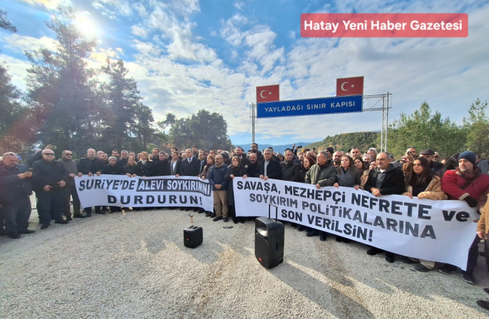 Yayladağı Sınır Kapısı’ndan Dünyaya Haykırış: “Suriye’de Alevi Katliamını ve Soykırımı Durdurun”