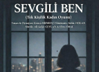 “Sevgili Ben” 7 Mart’ta Sahnelenecek