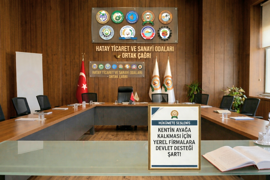 Hatay’ın Yeniden Yapılanmasında Yerel Firmalara Öncelik Çağrısı