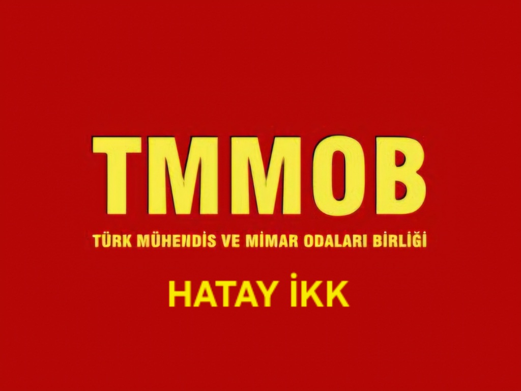 TMMOB HATAY İKK’DAN SERT TEPKİ
