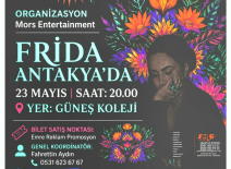 Hatay’da Sanat Rüzgârı: Frida Kahlo’nun Hayatı Sahneye Taşınıyor
