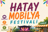 HATAY MOBİLYA FESTİVALİ KAPILARINI AÇIYOR: MOBİLYA, MÜZİK VE GASTRONOMİ AYNI ÇATI ALTINDA BULUŞACAK