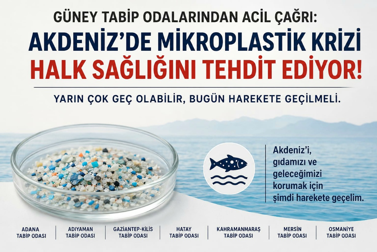 GÜNEY TABİP ODALARINDAN KRİTİK UYARI: “AKDENİZ’DE MİKROPLASTİK KRİZİ HALK SAĞLIĞINI TEHDİT EDİYOR”