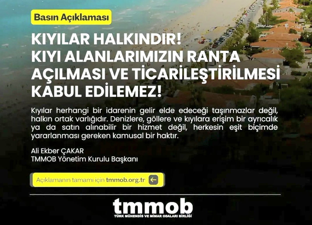 KIYILAR HALKINDIR! TMMOB’DAN KIYILARIN TİCARİLEŞTİRİLMESİNE SERT TEPKİ