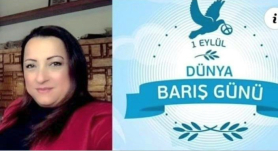 BARIŞ, SADECE SAVAŞIN OLMAMASI DEĞİL; SAĞLIKLI, GÜVENLİ VE YAŞANABİLİR BİR HAYATTIR
