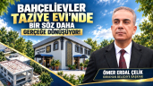 SEÇİM VAADİ BAHÇELİEVLER TAZİYE EVİ’NDE SONA DOĞRU